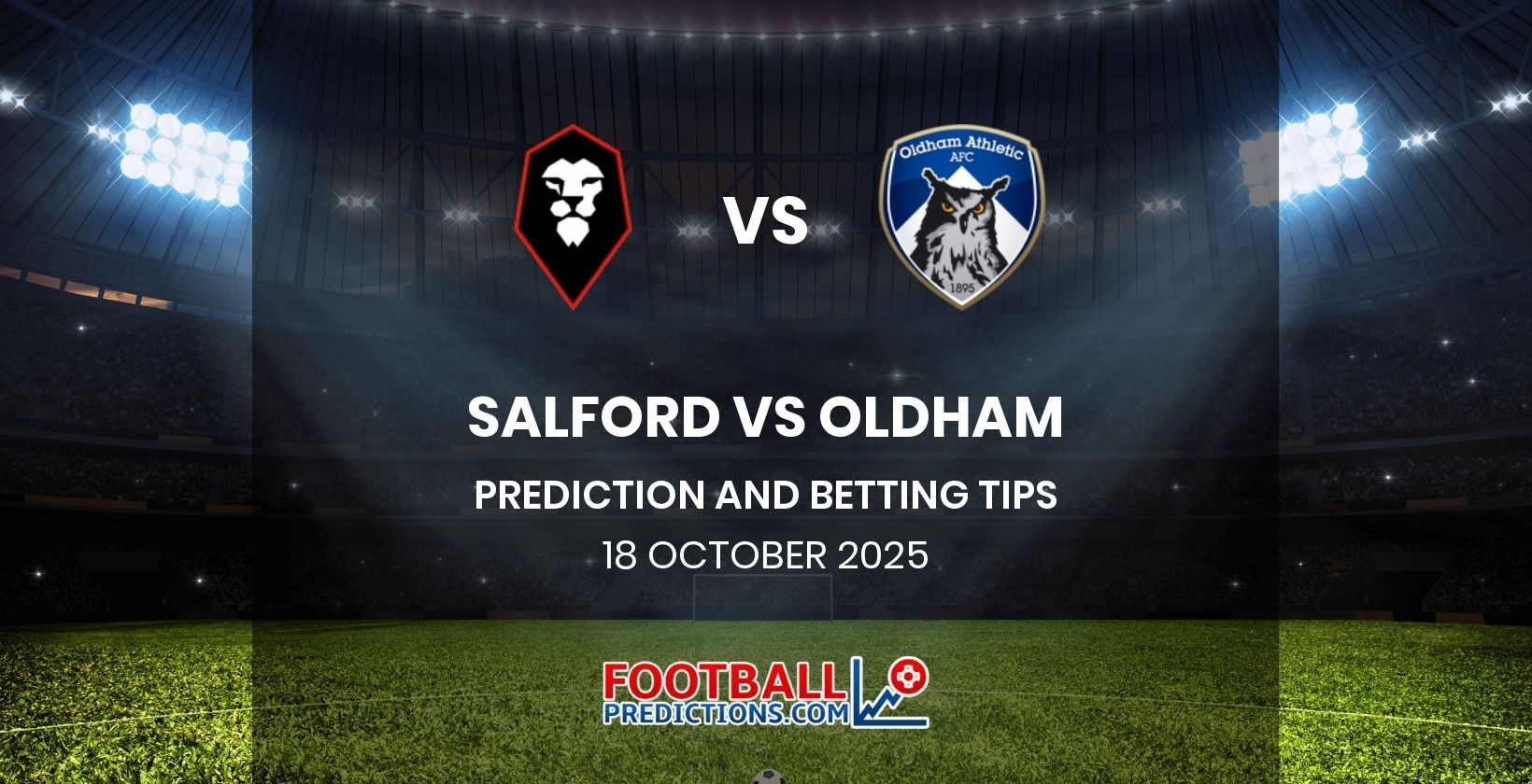 Salford vs Oldham Prediction and Betting Tips 18 October 2025