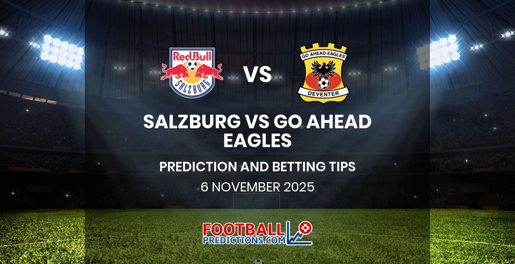 Salzburg vs Go Ahead Eagles Prediction and Betting Tips 6 November 2025