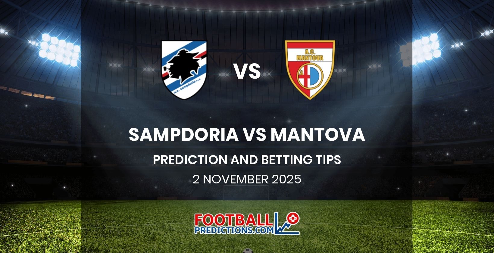 Sampdoria vs Mantova Prediction and Betting Tips 2 November 2025