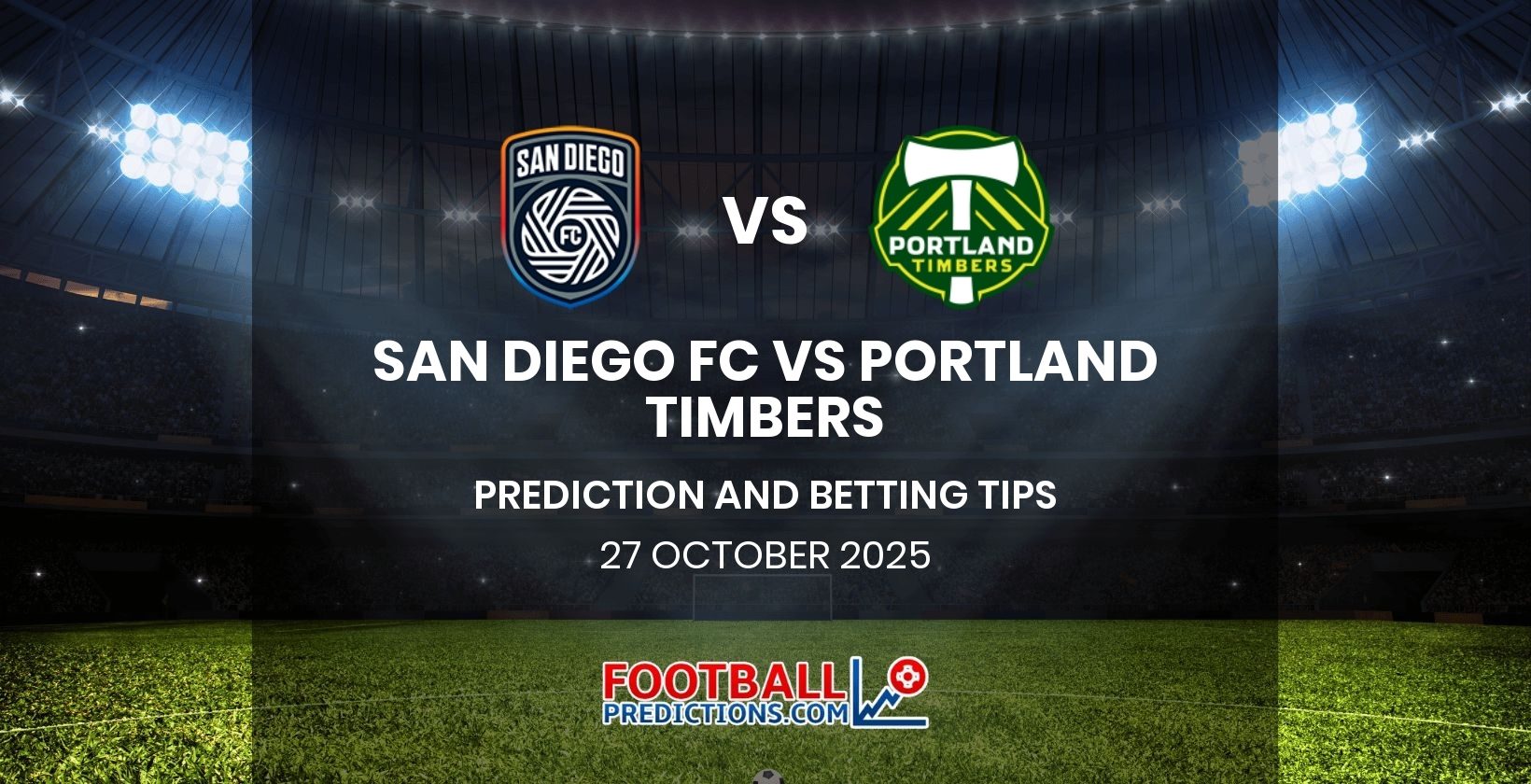 San Diego FC vs Portland Timbers Prediction and Betting Tips 27 October 2025