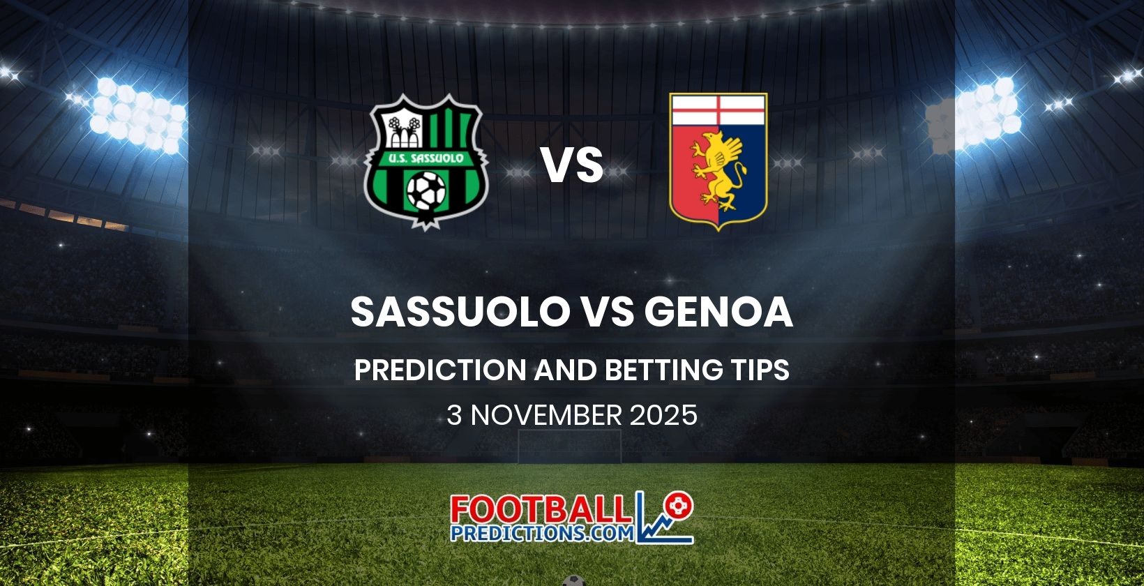 Sassuolo vs Genoa Prediction and Betting Tips 3 November 2025