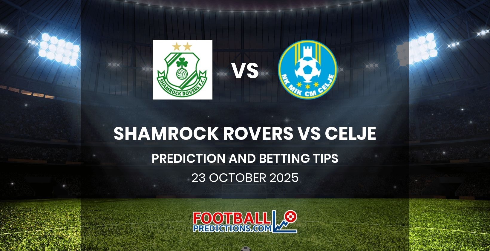 Shamrock Rovers vs Celje Prediction and Betting Tips 23 October 2025