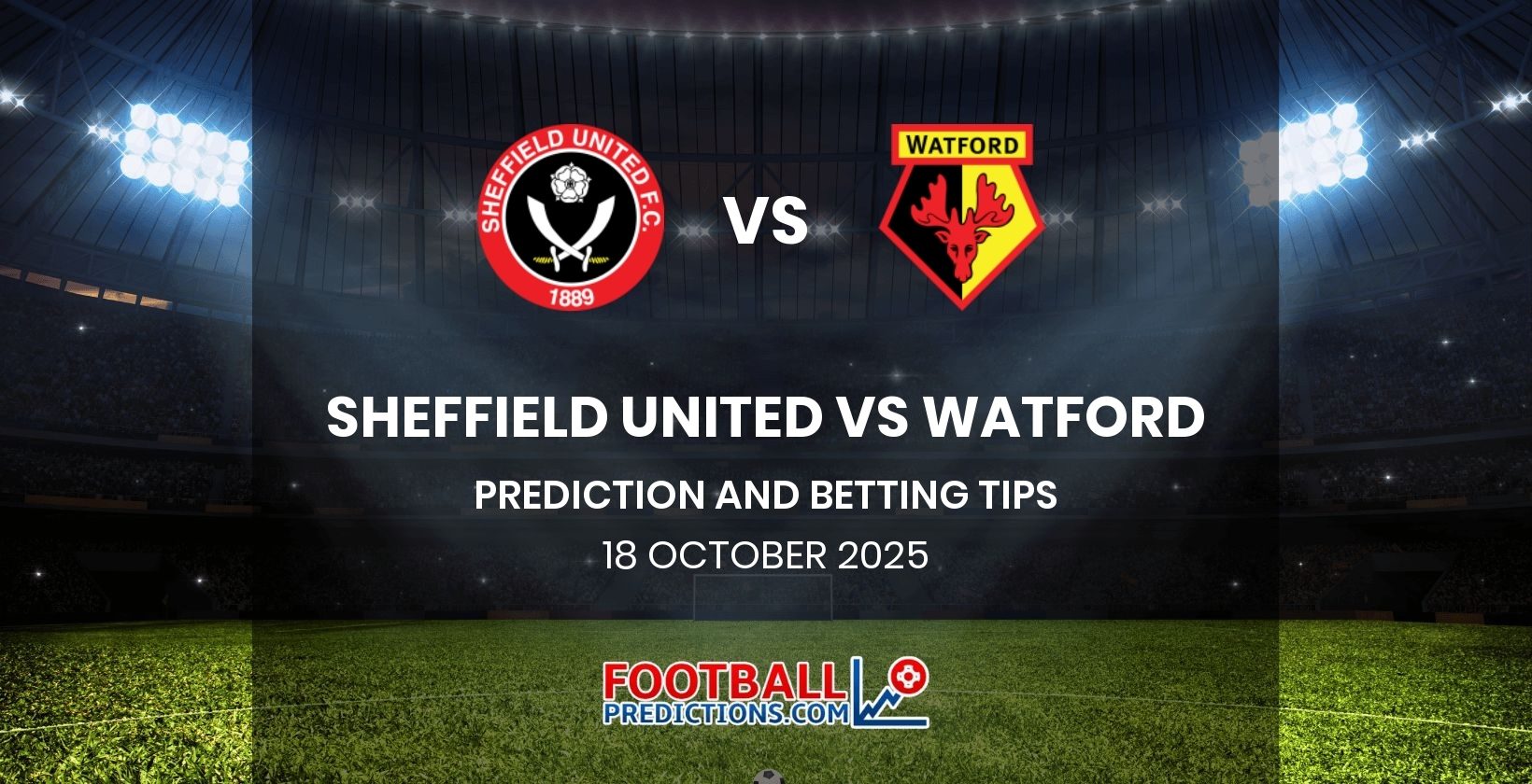 Sheffield United vs Watford Prediction and Betting Tips 18 October 2025