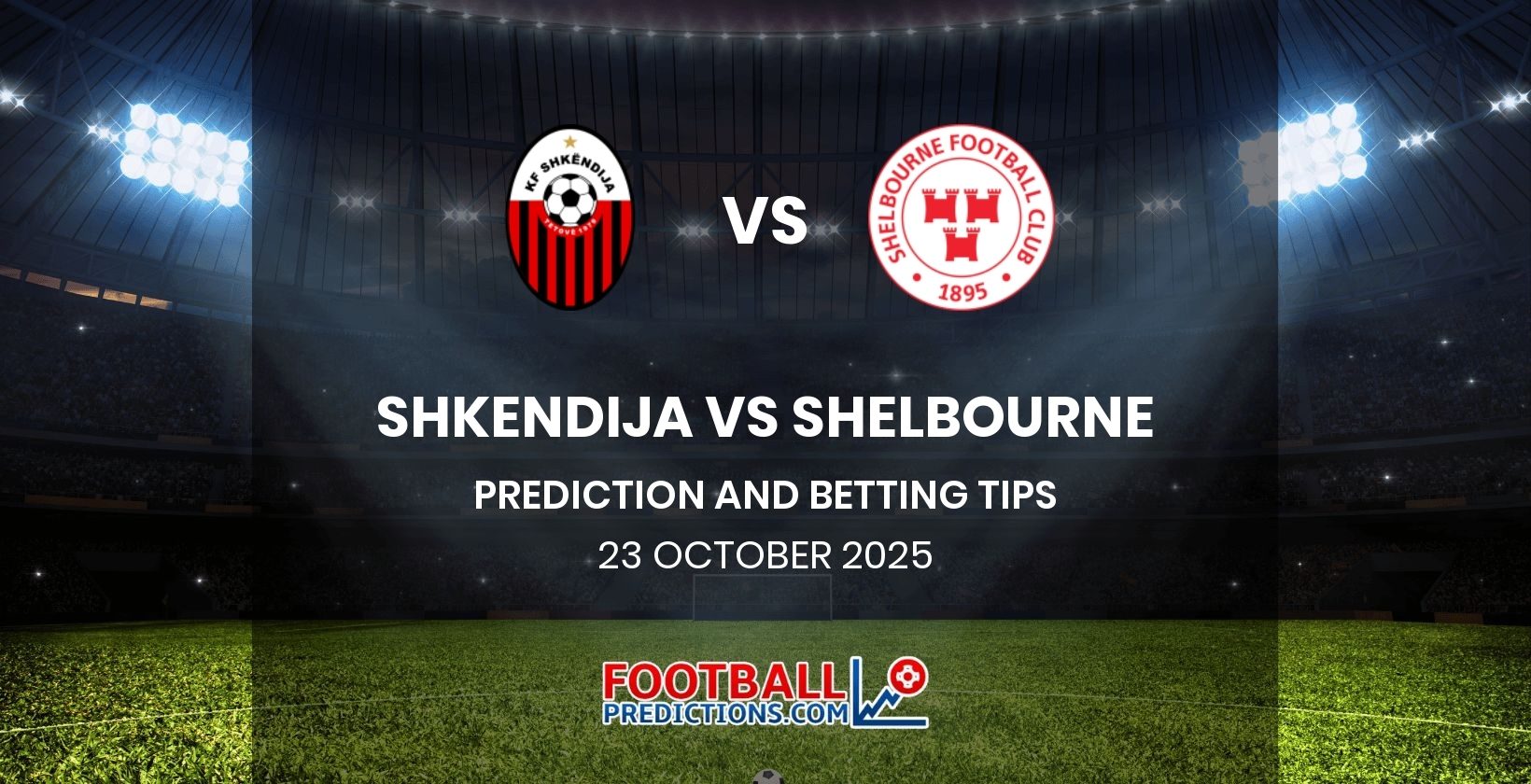 Shkendija vs Shelbourne Prediction and Betting Tips 23 October 2025