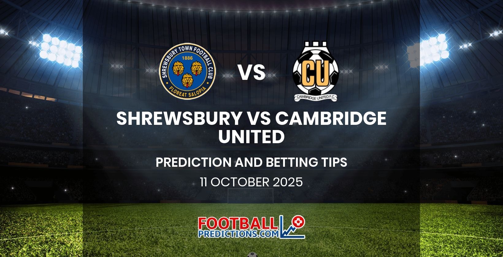 Shrewsbury vs Cambridge United Prediction and Betting Tips 11 October 2025