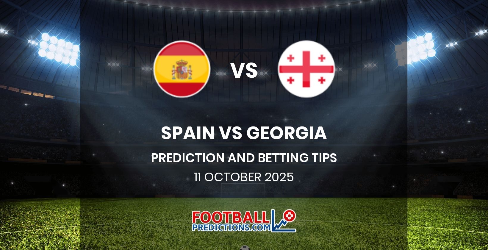 Spain vs Georgia Prediction and Betting Tips 11 October 2025