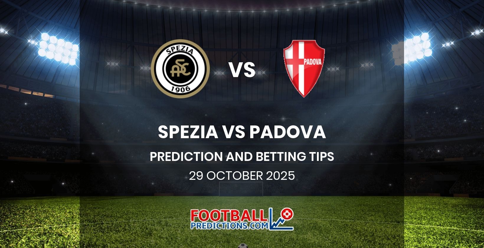 Spezia vs Padova Prediction and Betting Tips 29 October 2025
