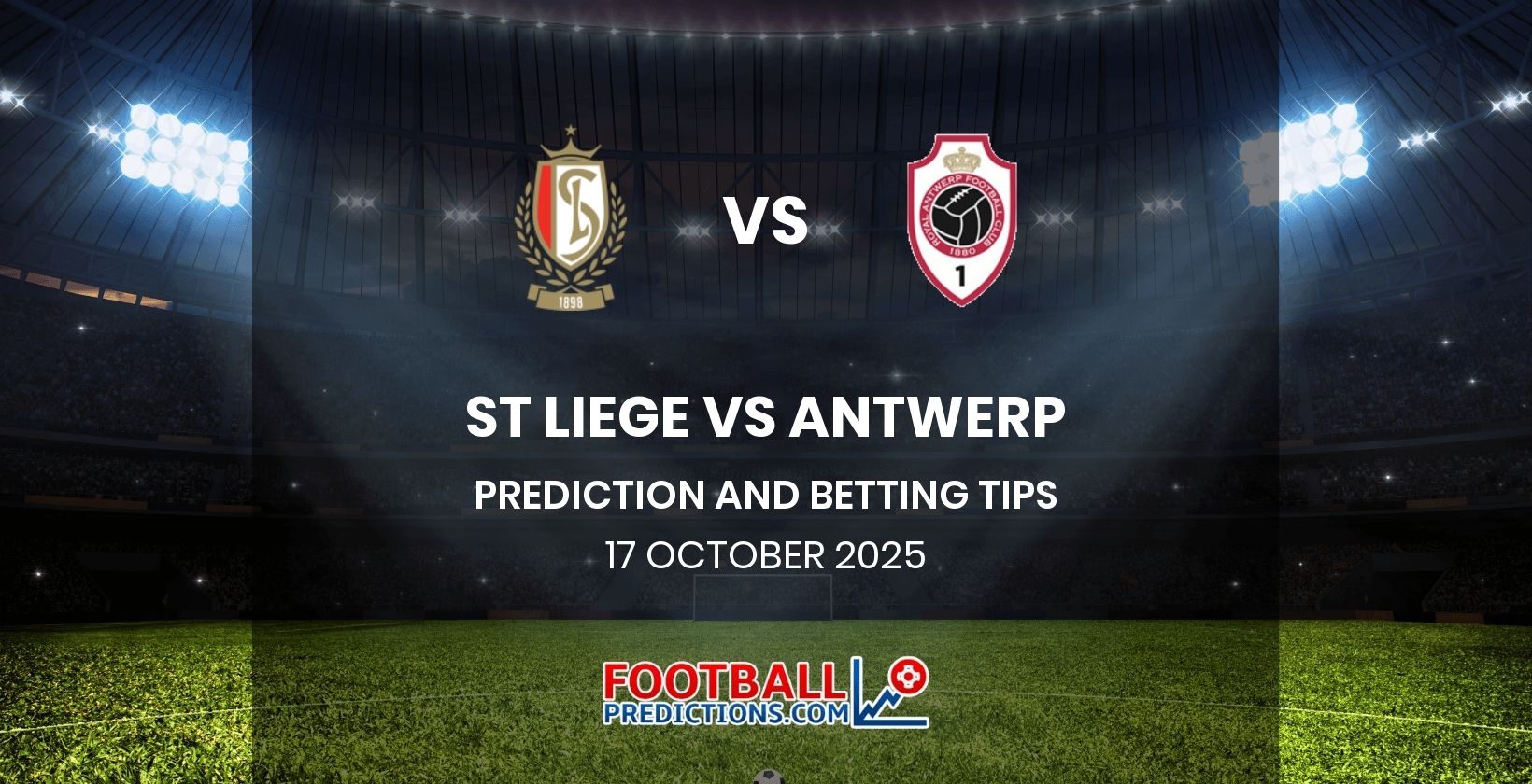 St Liege vs Antwerp Prediction and Betting Tips 17 October 2025