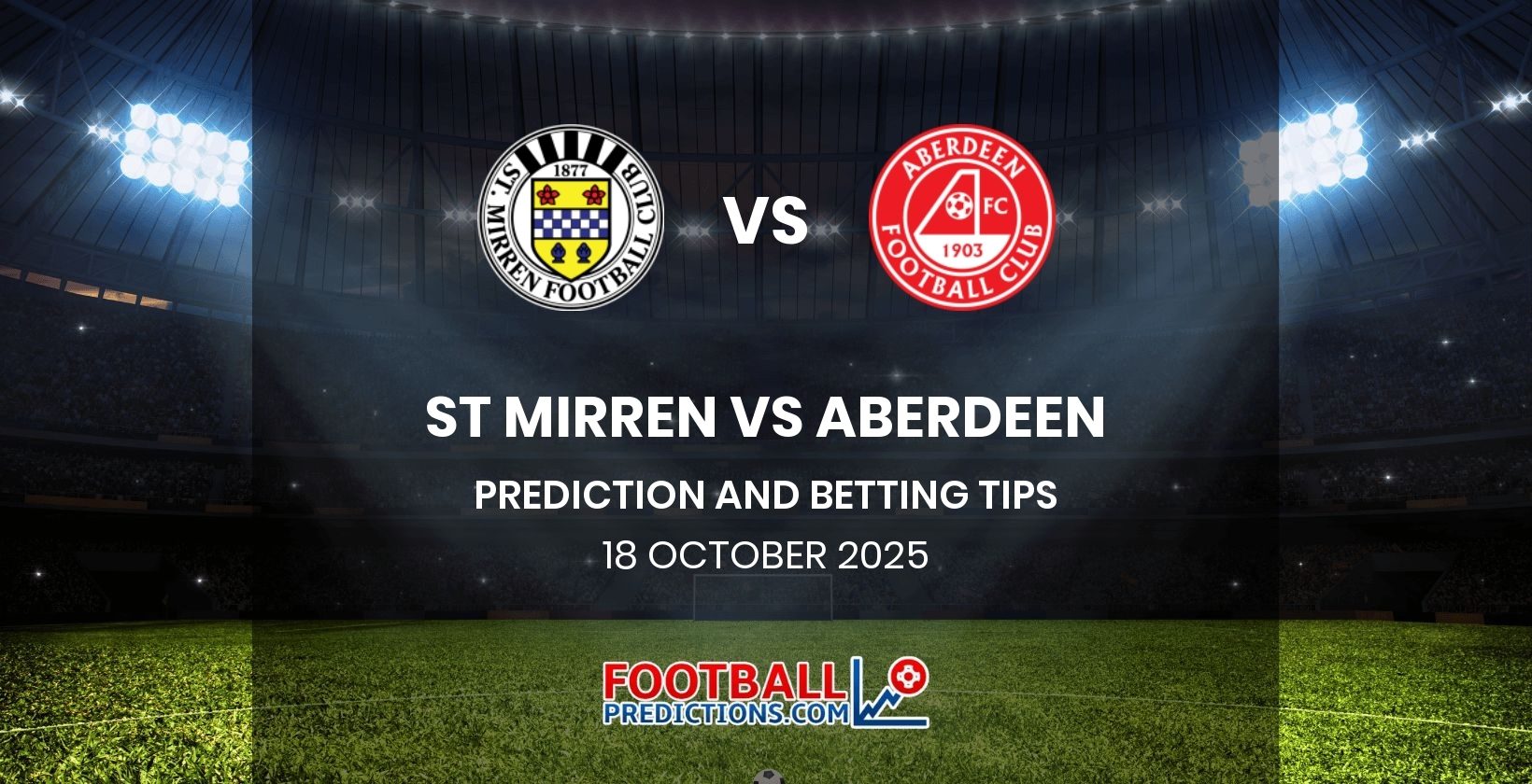 St Mirren vs Aberdeen Prediction and Betting Tips 18 October 2025