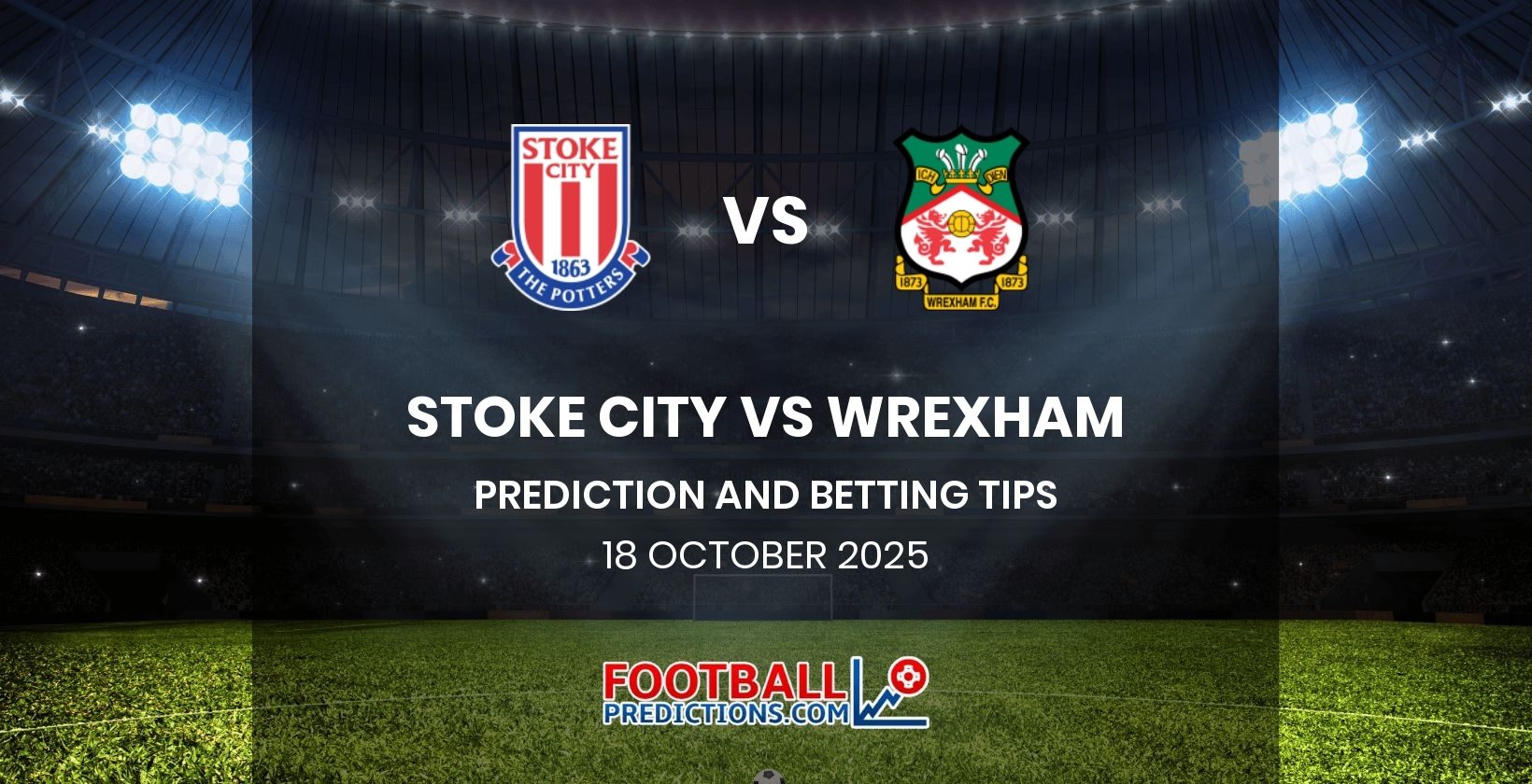 Stoke City vs Wrexham Prediction and Betting Tips 18 October 2025