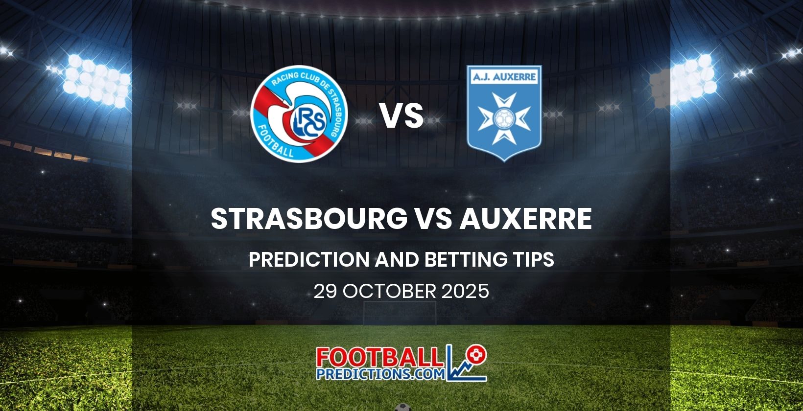 Strasbourg vs Auxerre Prediction and Betting Tips 29 October 2025