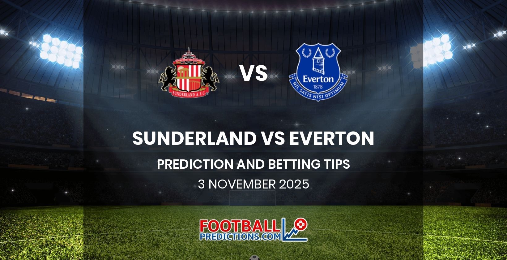Sunderland vs Everton Prediction and Betting Tips 3 November 2025