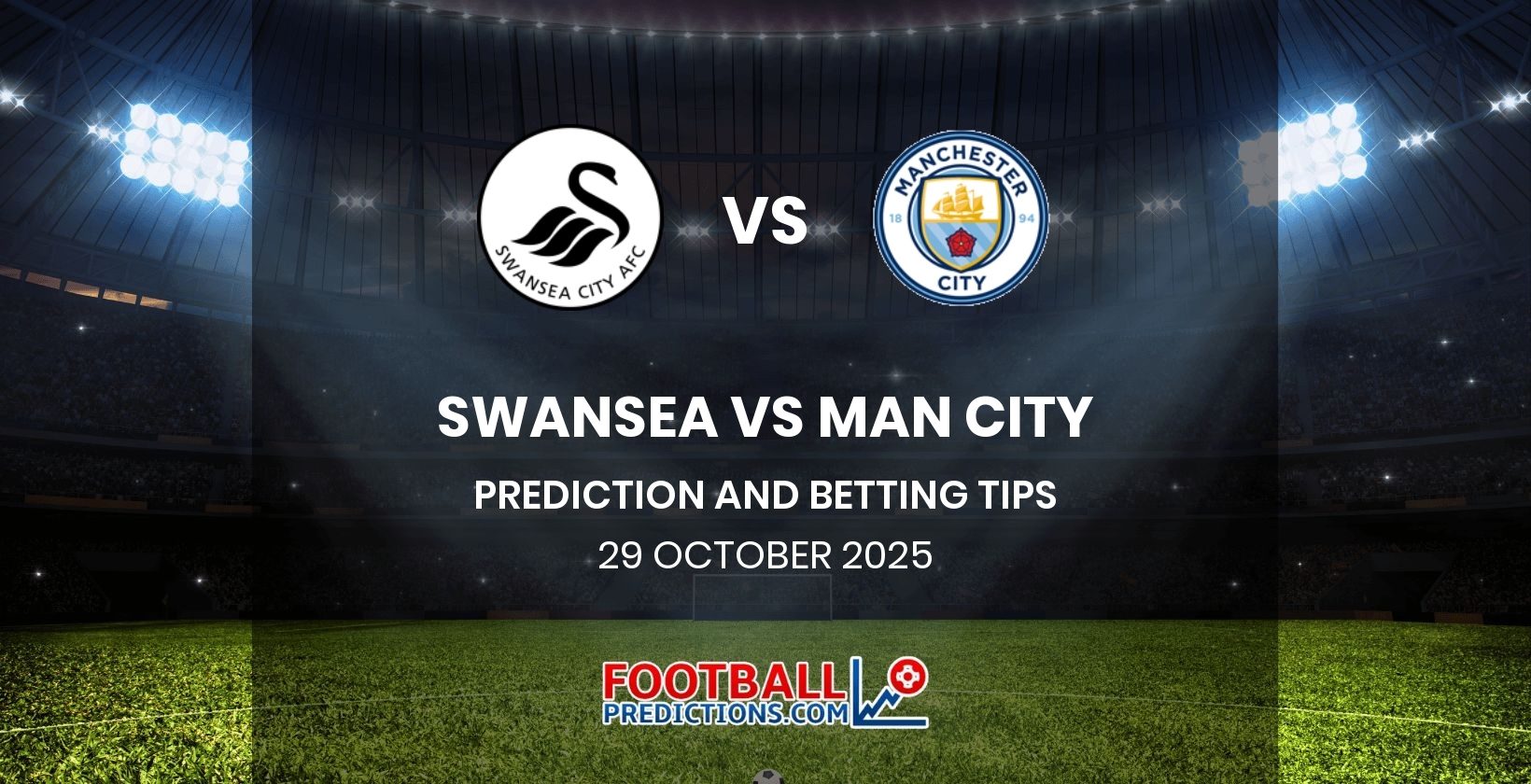 Swansea vs Man City Prediction and Betting Tips 29 October 2025