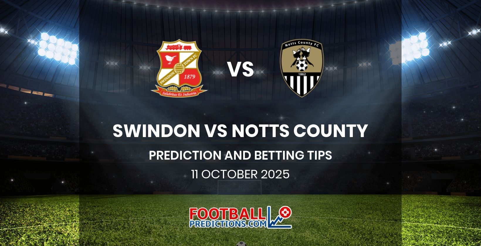 Swindon vs Notts County Prediction and Betting Tips 11 October 2025