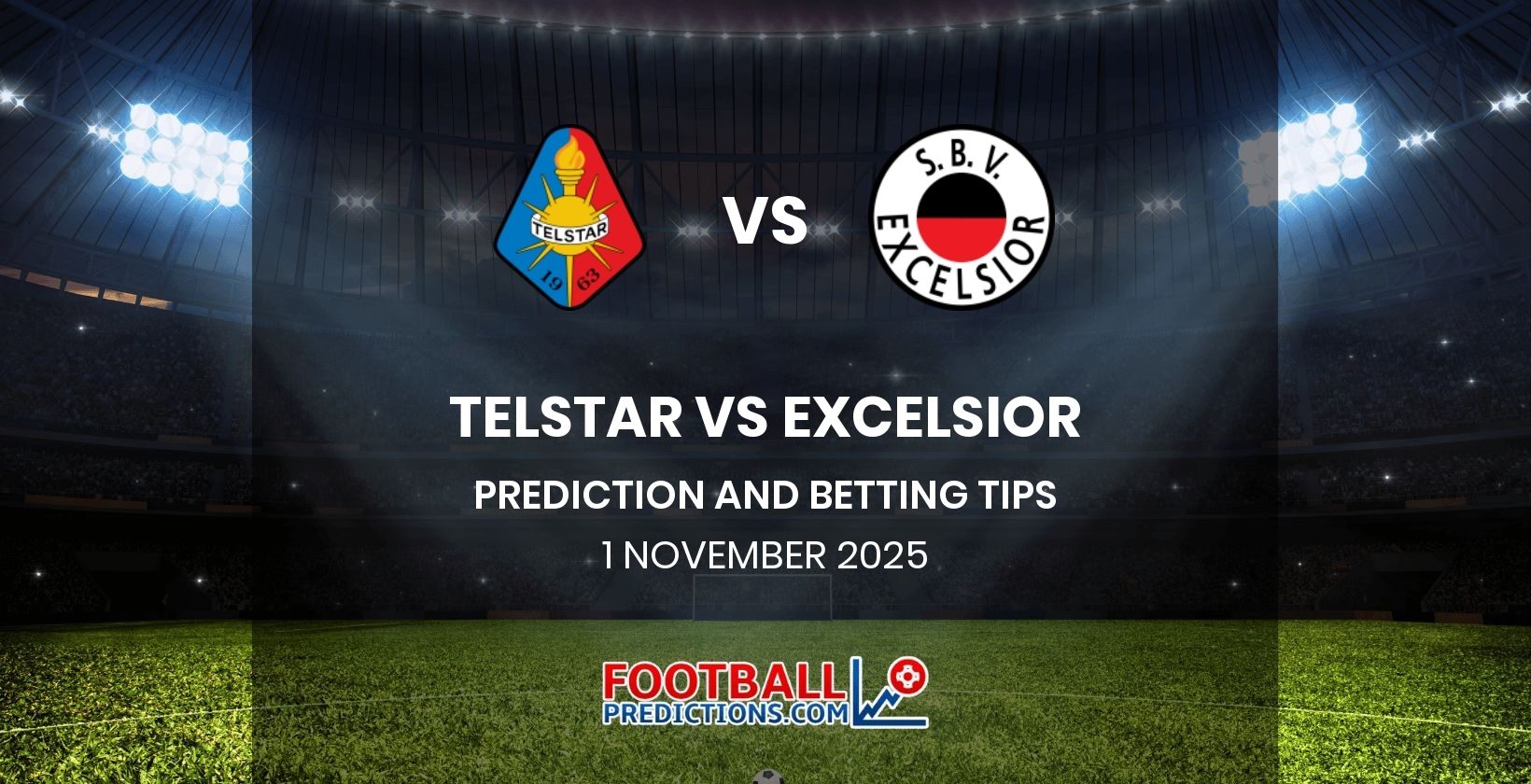 Telstar vs Excelsior Prediction and Betting Tips 1 November 2025