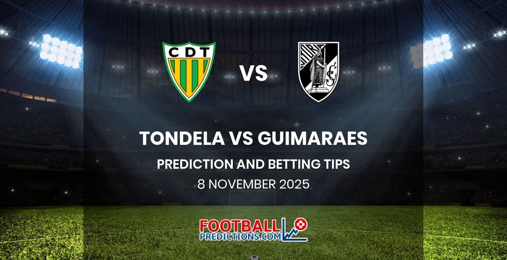 Tondela vs Guimaraes Prediction and Betting Tips 8 November 2025
