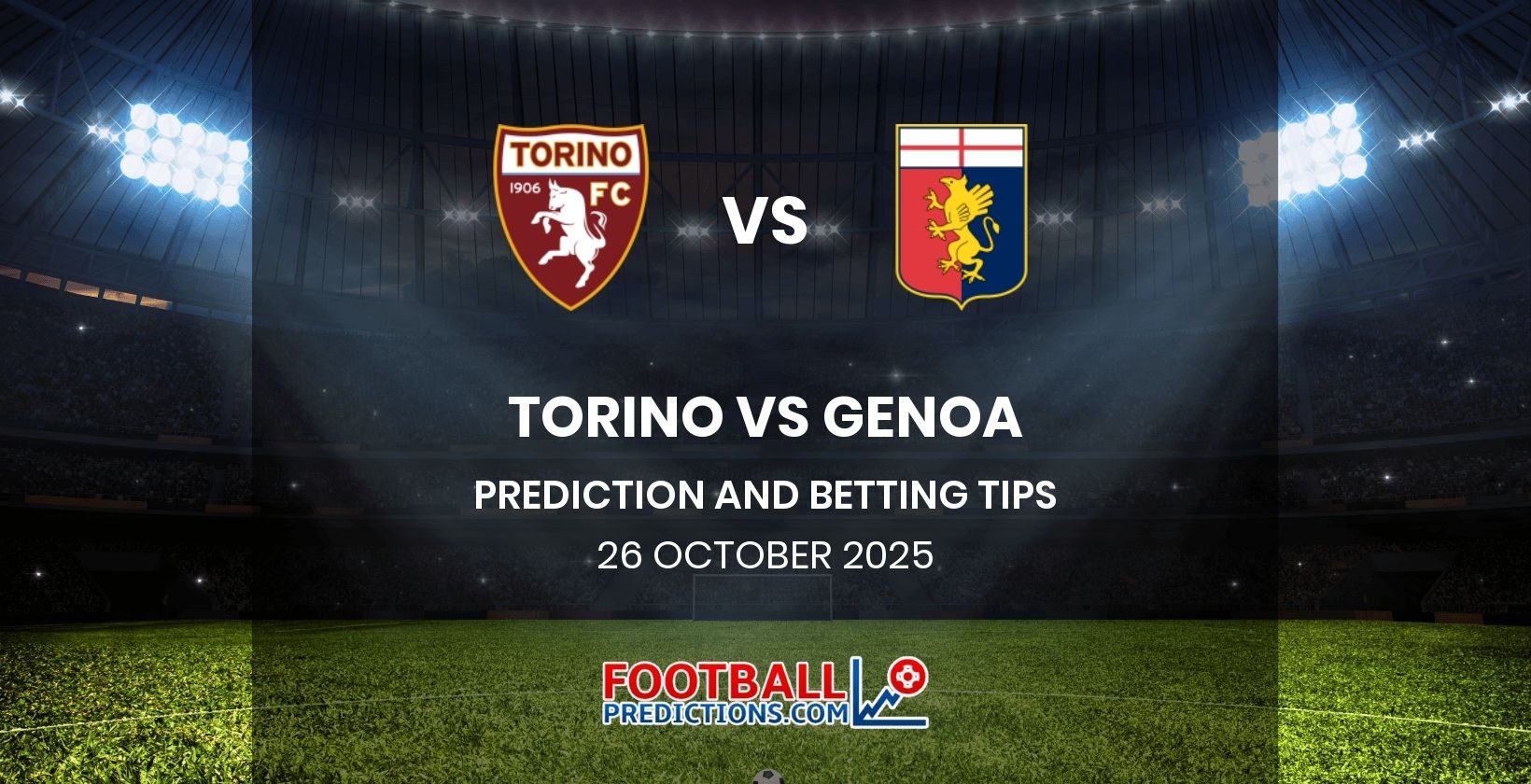 Torino vs Genoa Prediction and Betting Tips 26 October 2025