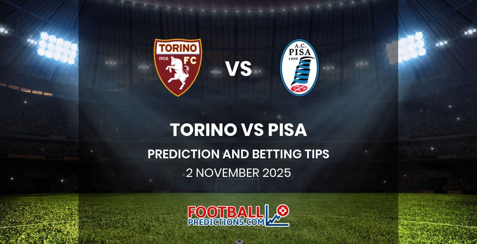 Torino vs Pisa Prediction and Betting Tips 2 November 2025