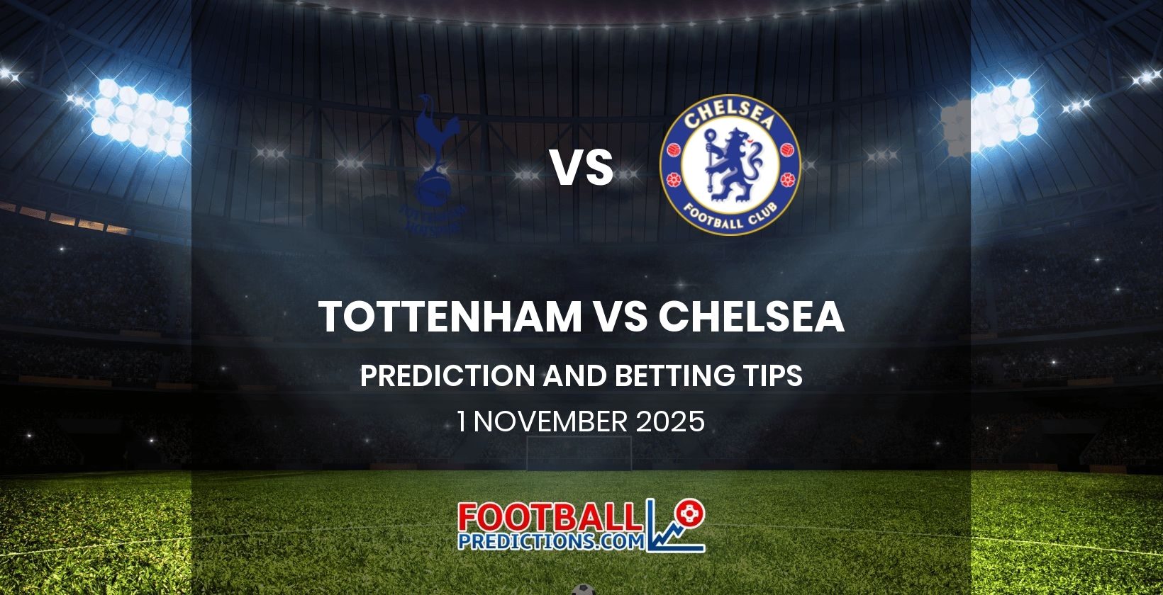 Tottenham vs Chelsea Prediction and Betting Tips 1 November 2025