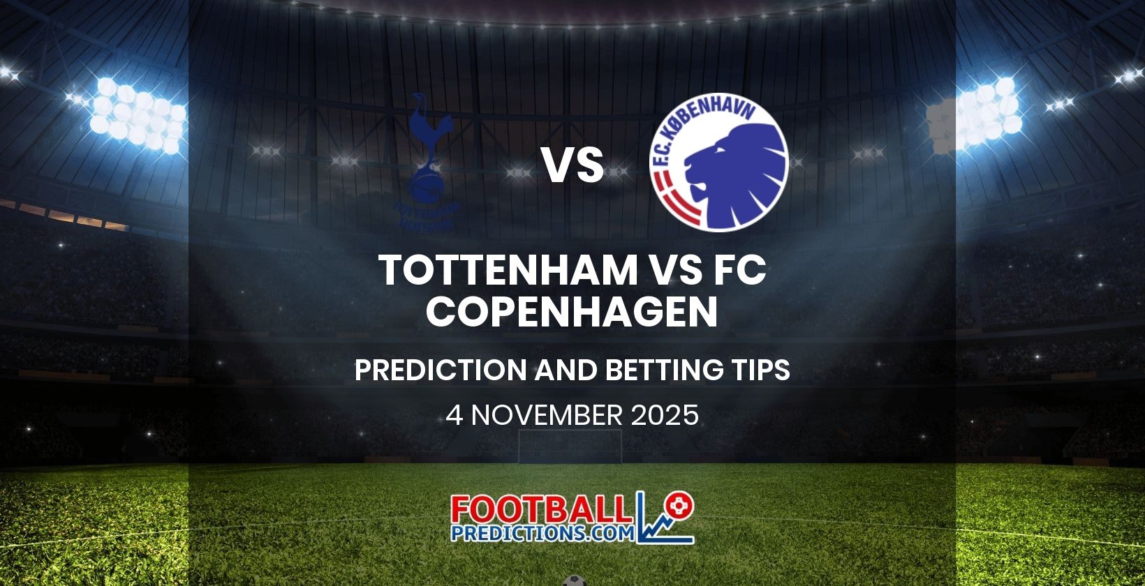 Tottenham vs FC Copenhagen Prediction and Betting Tips 4 November 2025