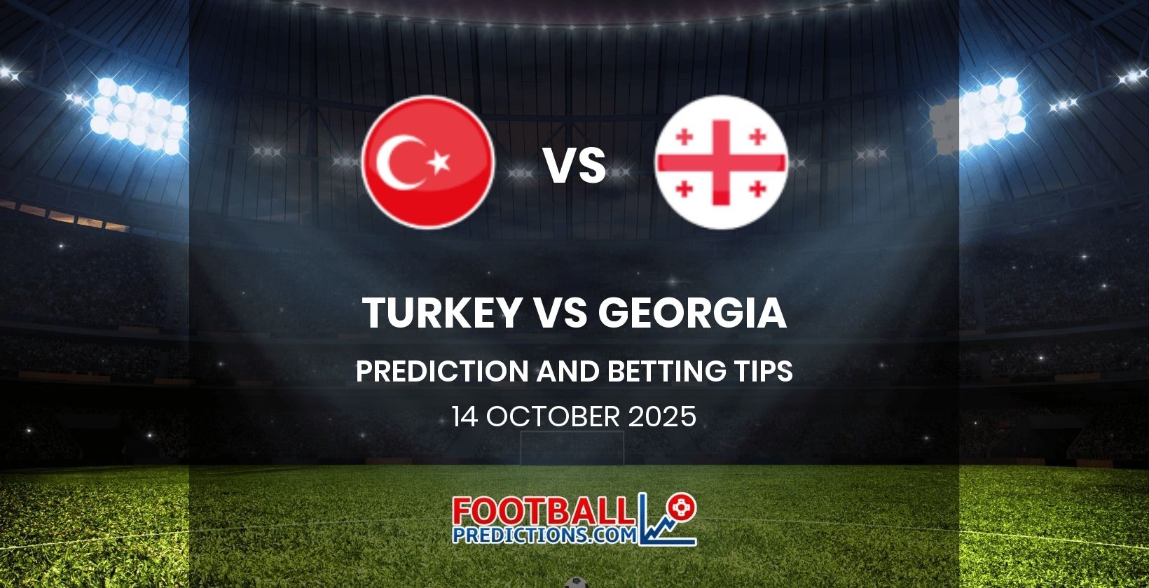 Turkey vs Georgia Prediction and Betting Tips 14 October 2025