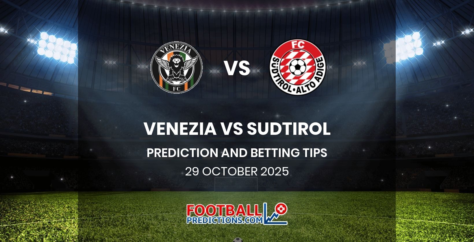 Venezia vs Sudtirol Prediction and Betting Tips 29 October 2025