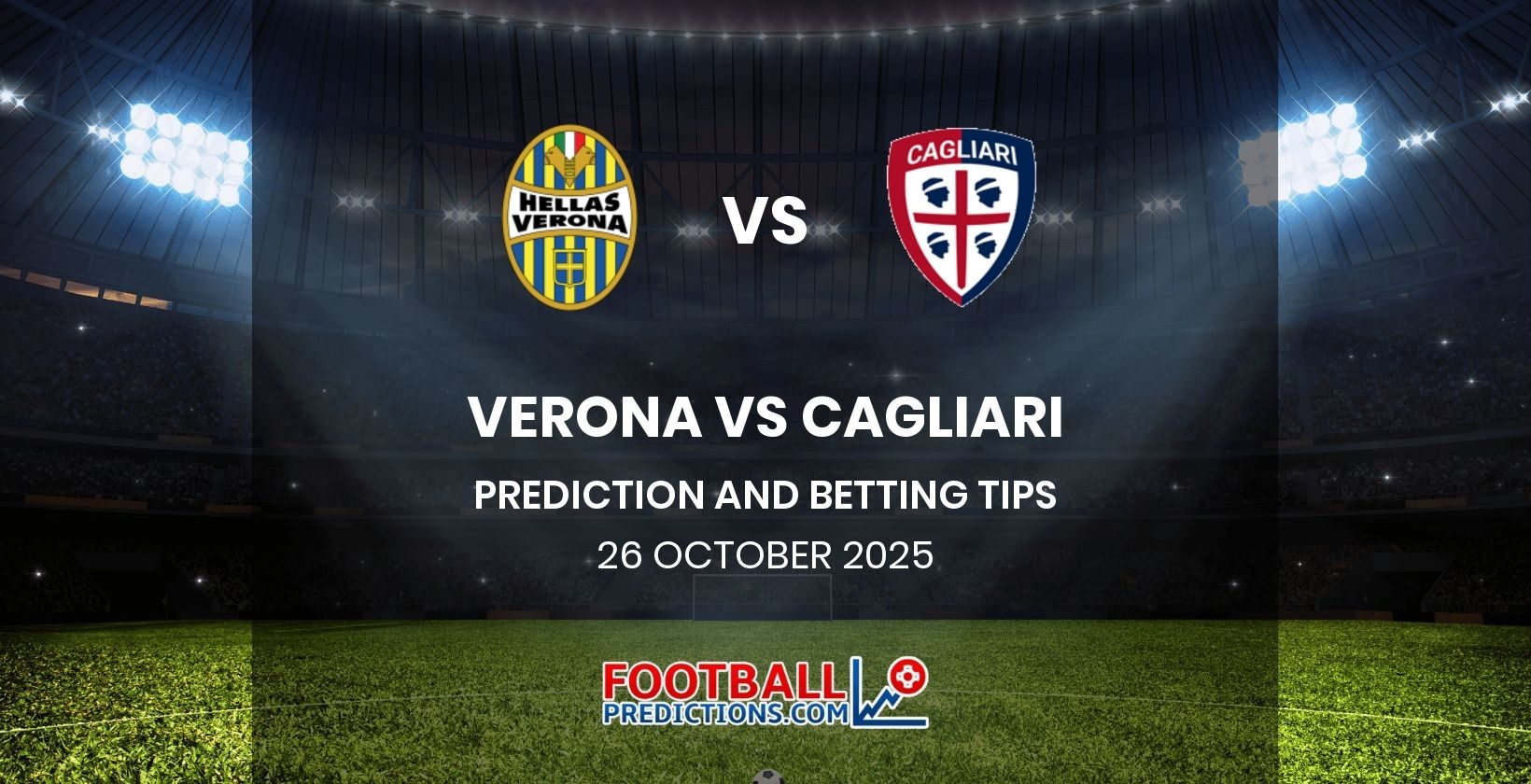 Verona vs Cagliari Prediction and Betting Tips 26 October 2025
