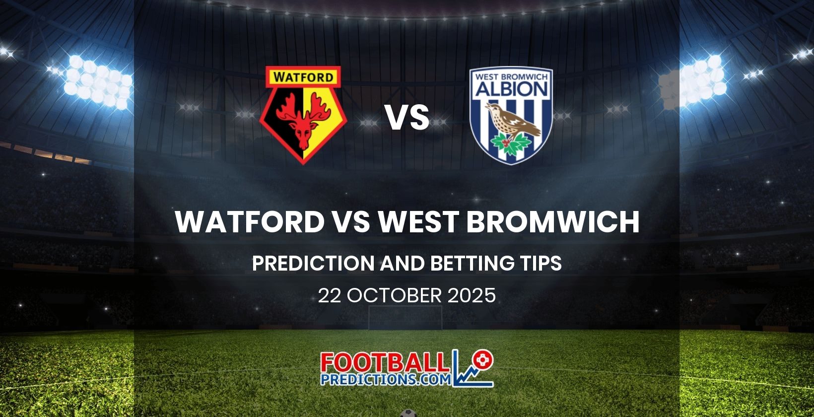 Watford vs West Bromwich Prediction and Betting Tips 22 October 2025