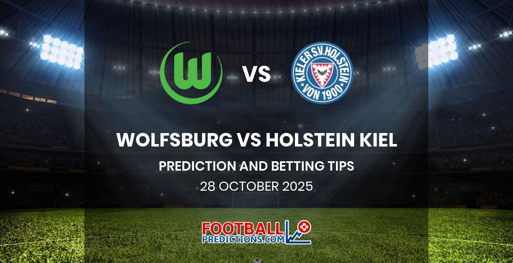 Wolfsburg vs Holstein Kiel Prediction and Betting Tips 28 October 2025