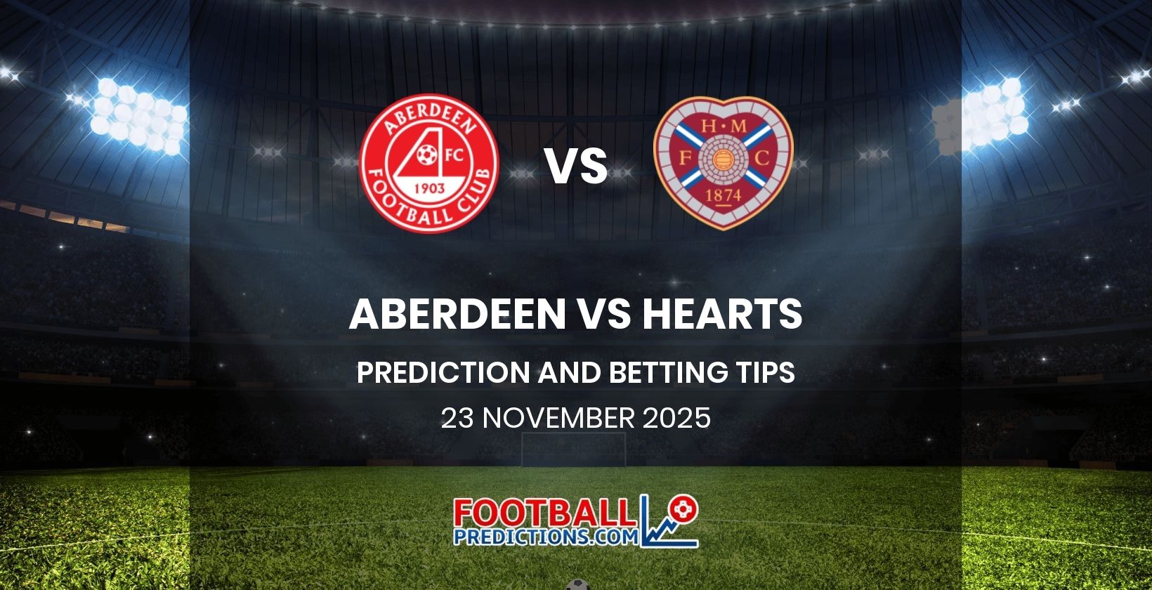 Aberdeen vs Hearts Prediction and Betting Tips 23 November 2025