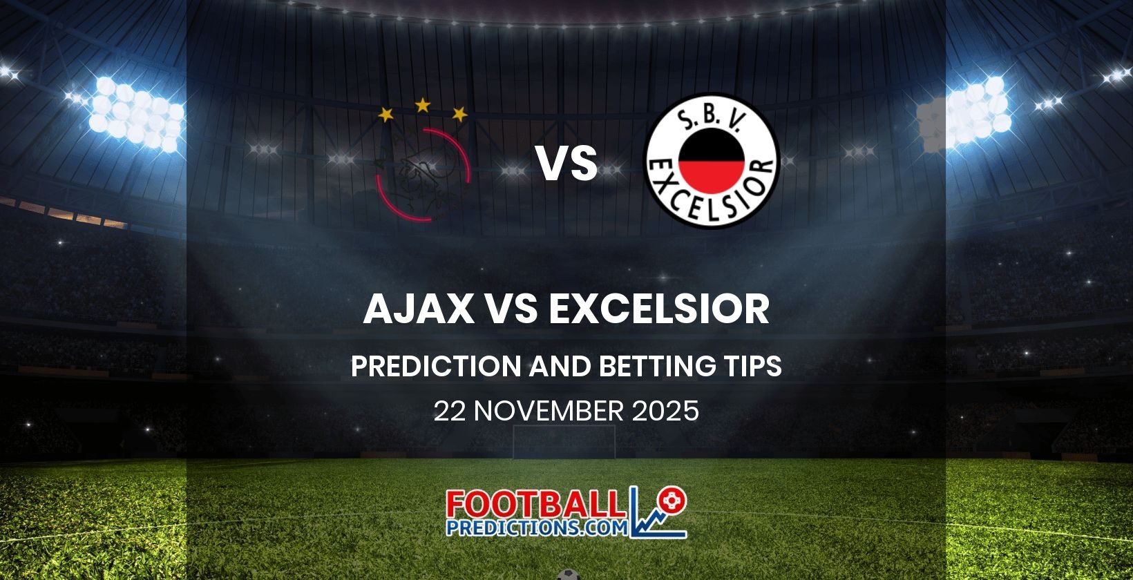 Ajax vs Excelsior Prediction and Betting Tips 22 November 2025