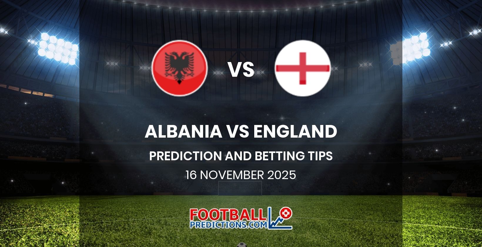 Albania vs England Prediction and Betting Tips 16 November 2025