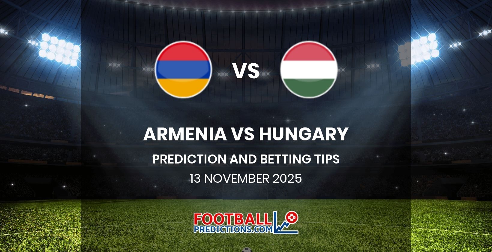 Armenia vs Hungary Prediction and Betting Tips 13 November 2025