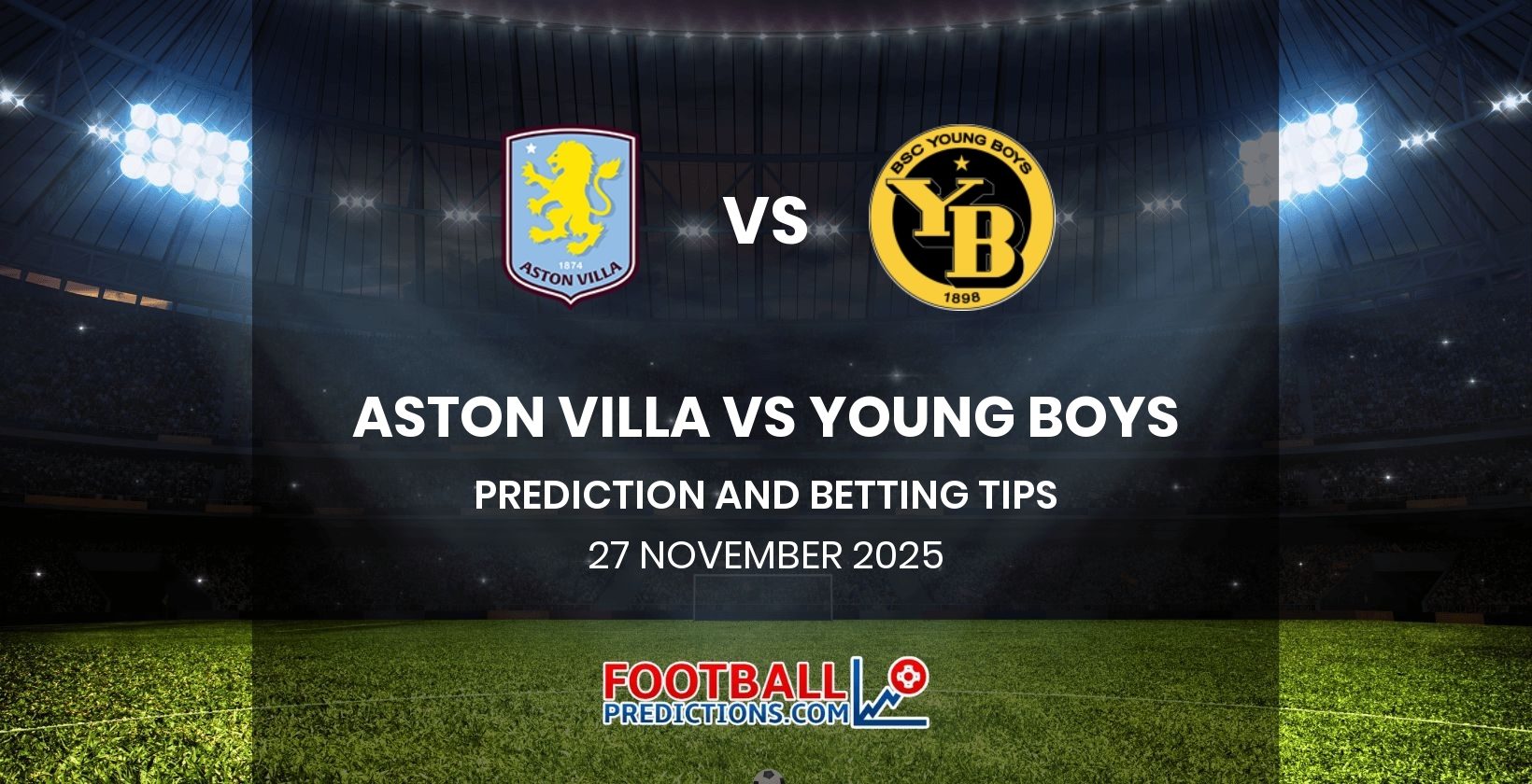 Aston Villa vs Young Boys Prediction and Betting Tips 27 November 2025