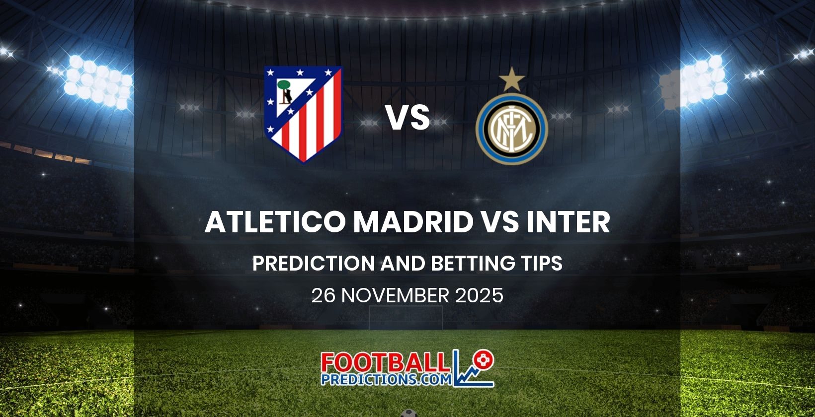 Atletico Madrid vs Inter Prediction and Betting Tips 26 November 2025