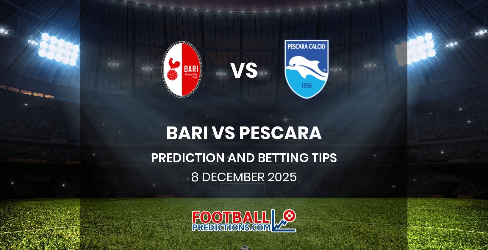 Bari vs Pescara Prediction and Betting Tips 8 December 2025