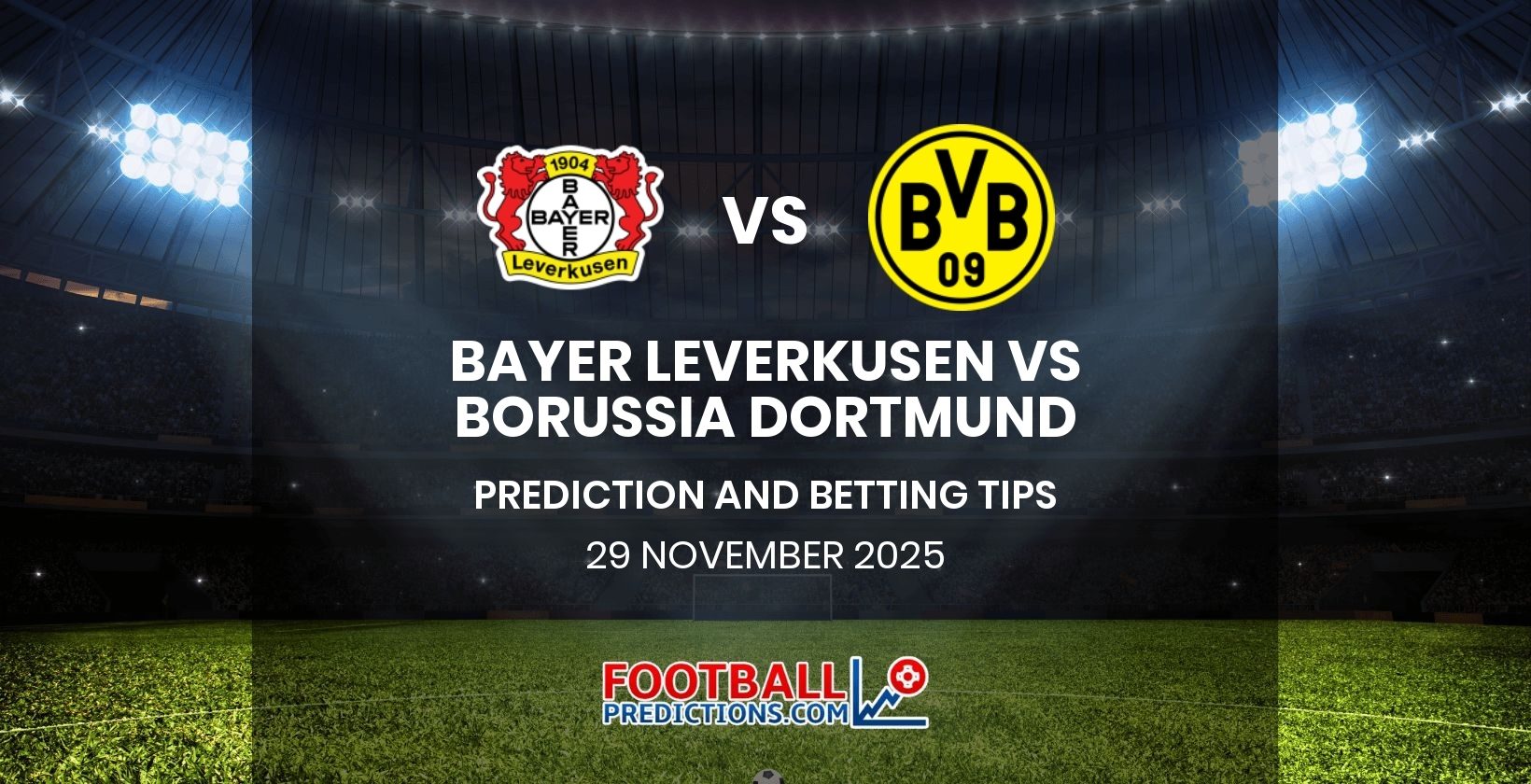 Bayer Leverkusen vs Borussia Dortmund Prediction and Betting Tips 29 November 2025