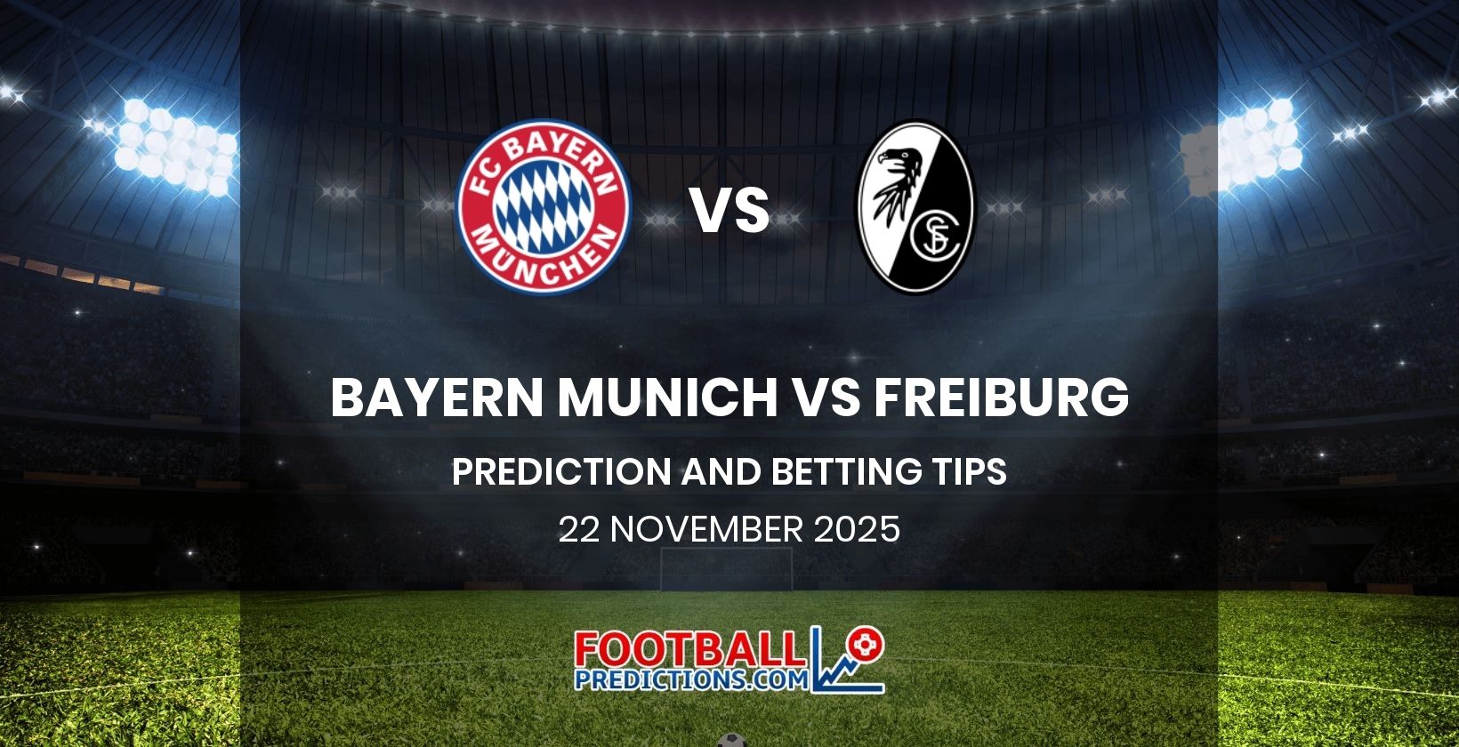 Bayern Munich vs Freiburg Prediction and Betting Tips 22 November 2025