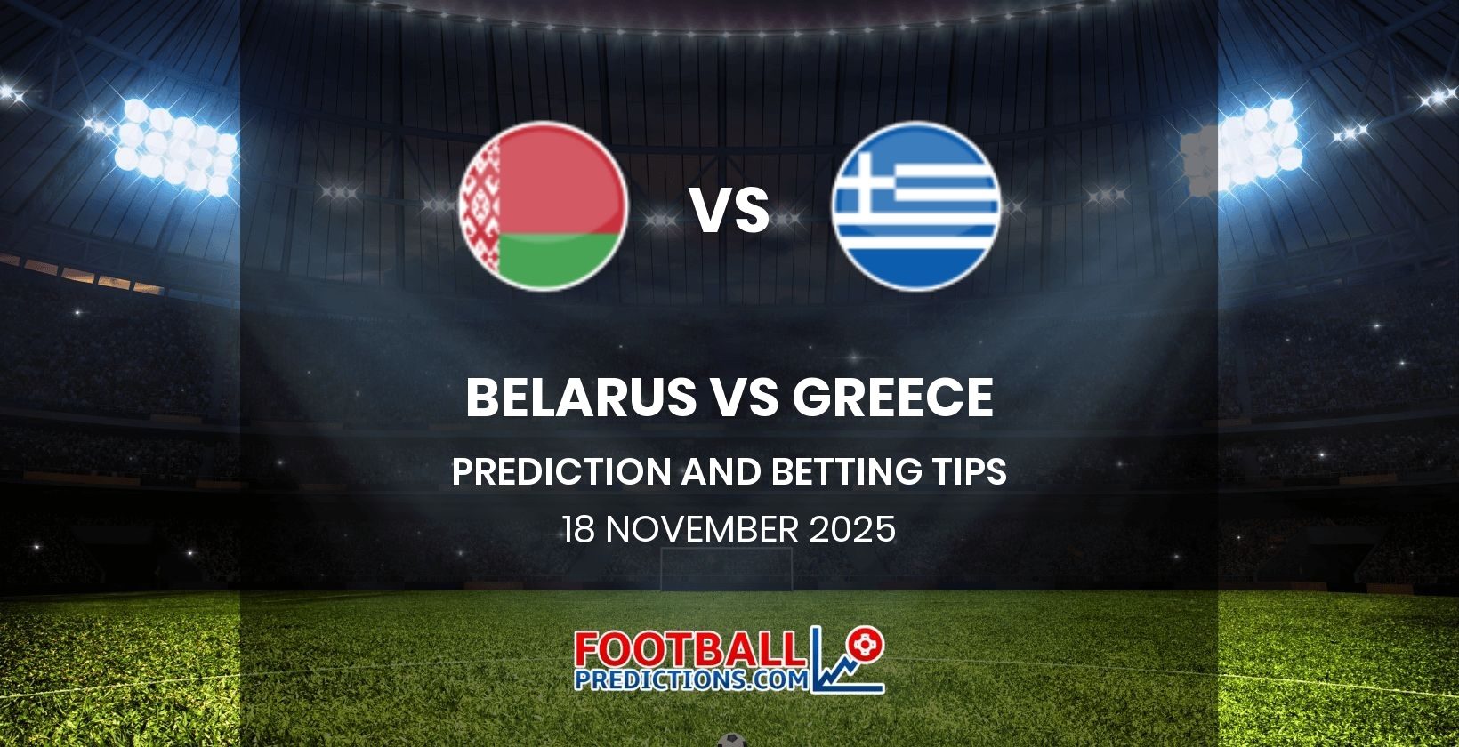 Belarus vs Greece Prediction and Betting Tips 18 November 2025