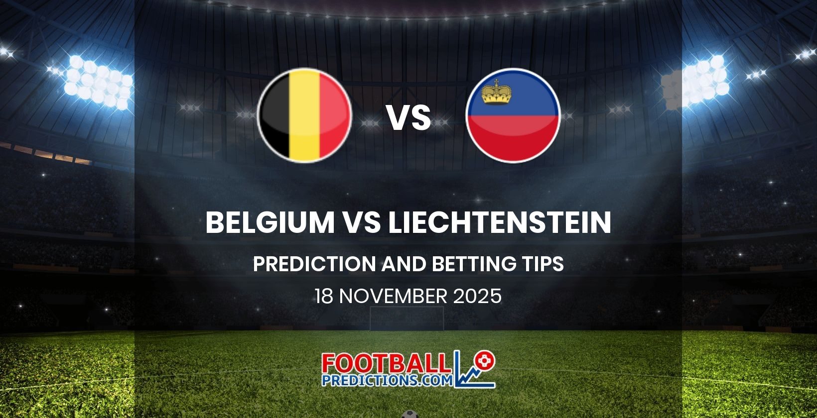 Belgium vs Liechtenstein Prediction and Betting Tips 18 November 2025