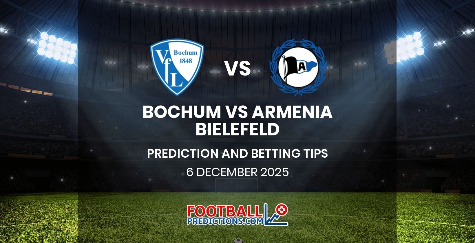 Bochum vs Armenia Bielefeld Prediction and Betting Tips 6 December 2025