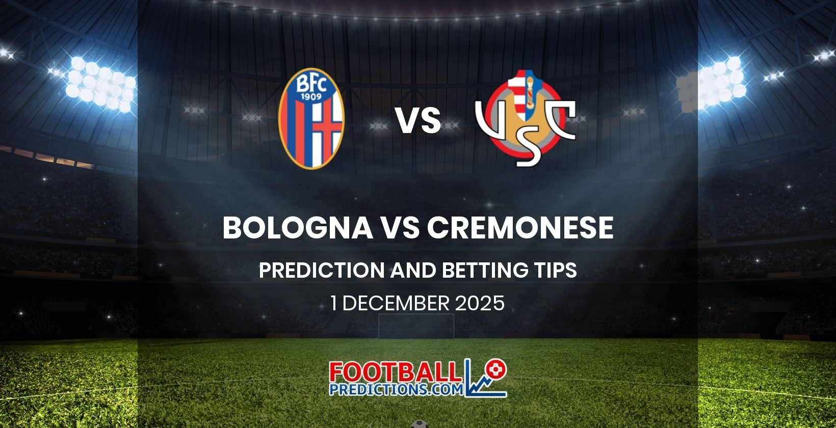 Bologna vs Cremonese Prediction and Betting Tips 1 December 2025