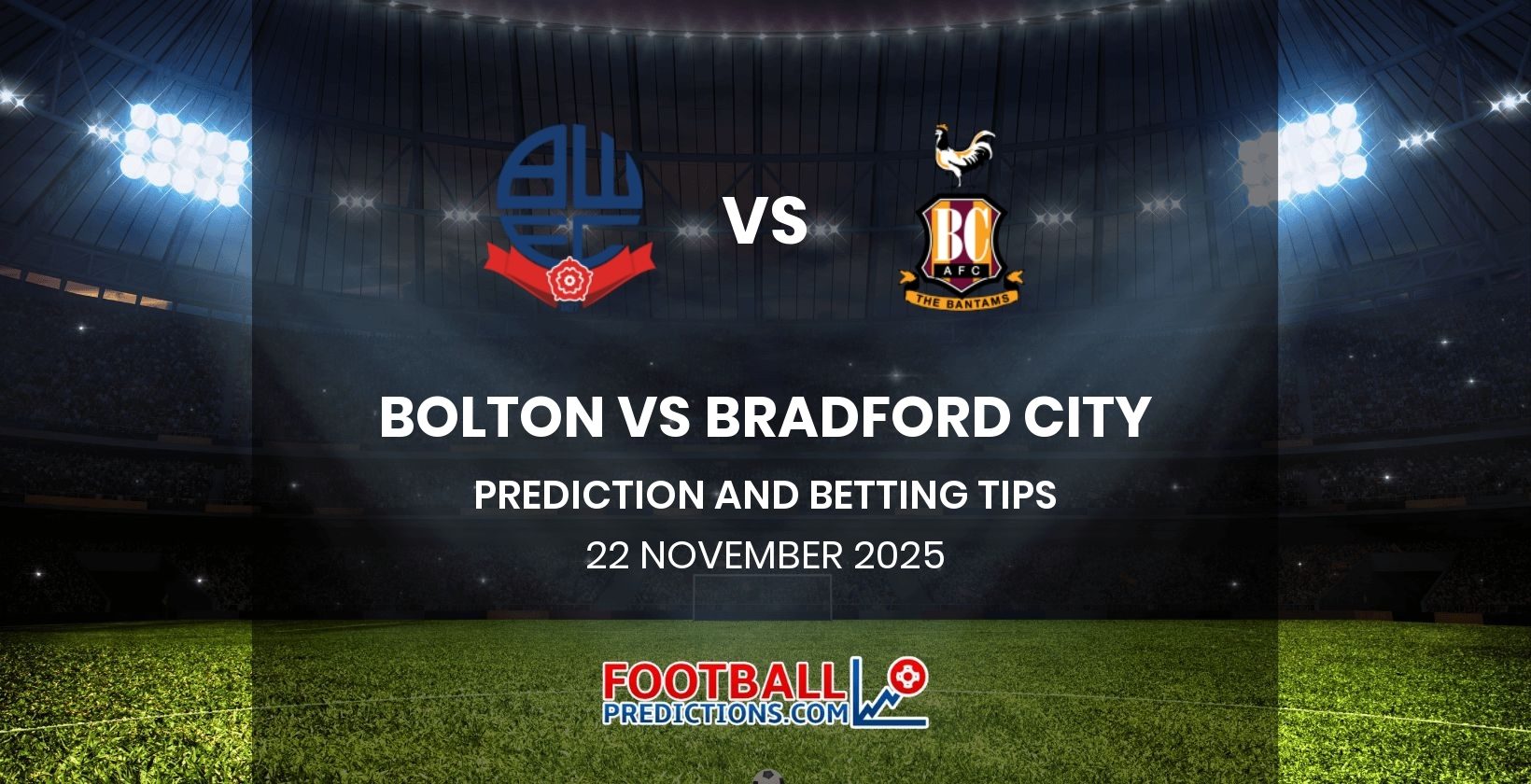 Bolton vs Bradford City Prediction and Betting Tips 22 November 2025