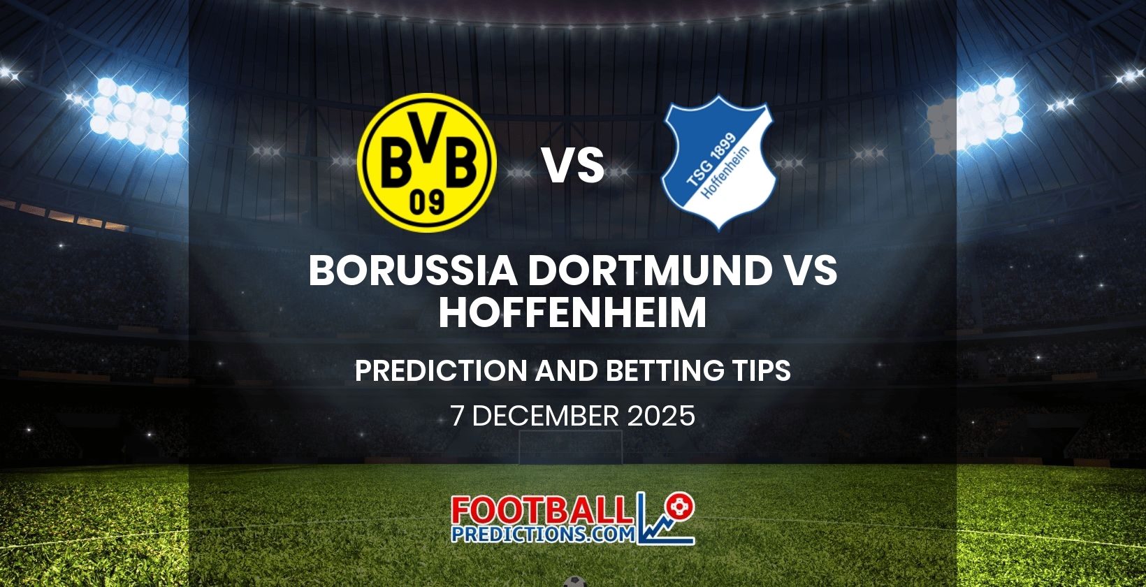 Borussia Dortmund vs Hoffenheim Prediction and Betting Tips 7 December 2025