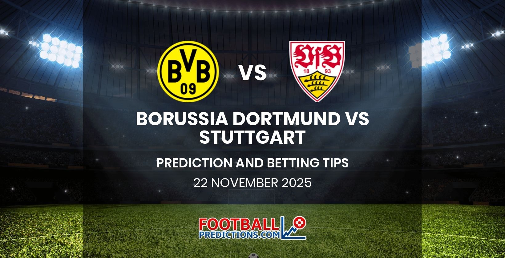 Borussia Dortmund vs Stuttgart Prediction and Betting Tips 22 November 2025