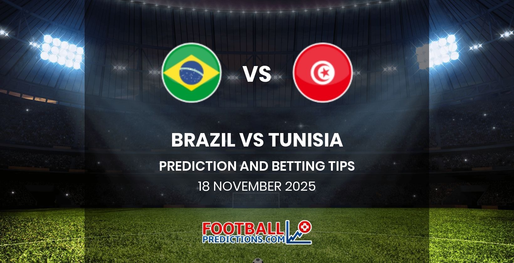 Brazil vs Tunisia Prediction and Betting Tips 18 November 2025