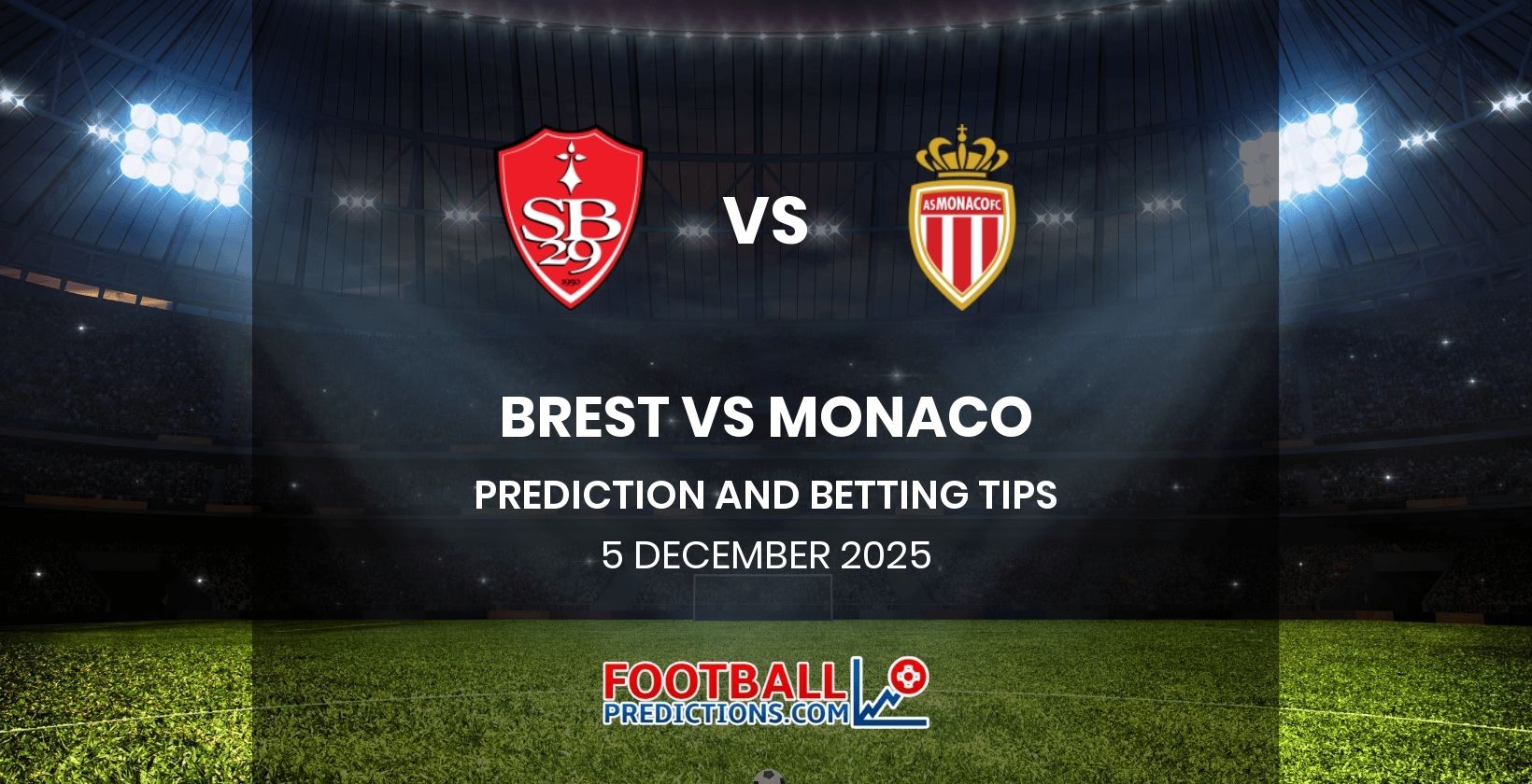 Brest vs Monaco Prediction and Betting Tips 5 December 2025