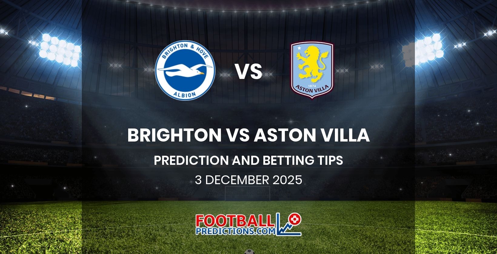 Brighton vs Aston Villa Prediction and Betting Tips 3 December 2025