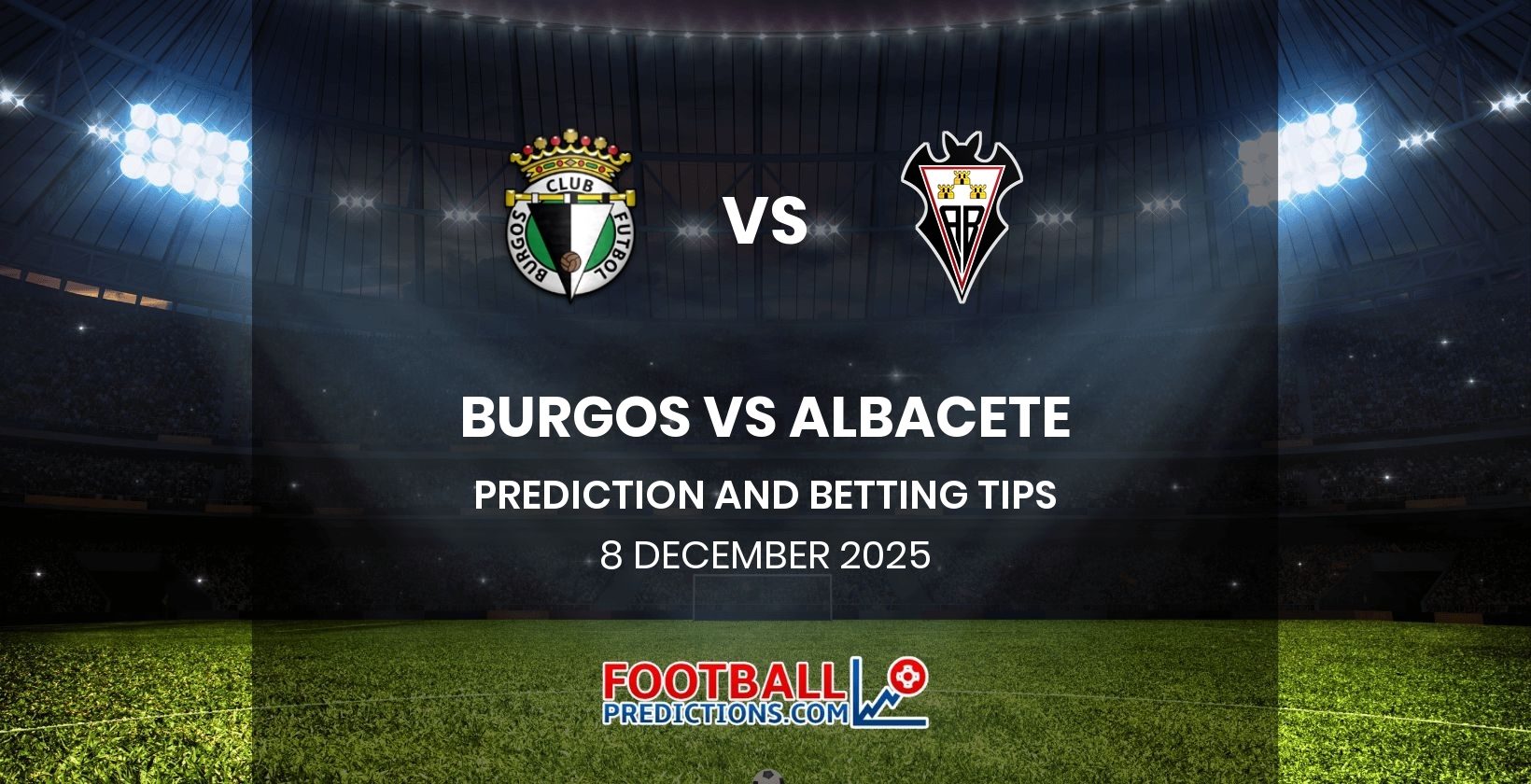 Burgos vs Albacete Prediction and Betting Tips 8 December 2025