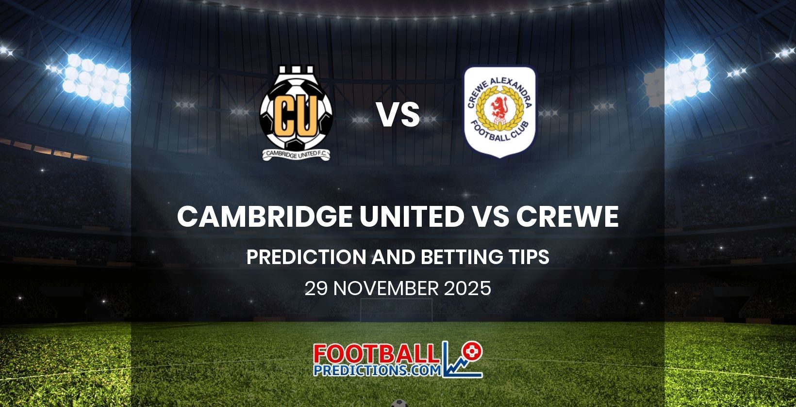 Cambridge United vs Crewe Prediction and Betting Tips 29 November 2025